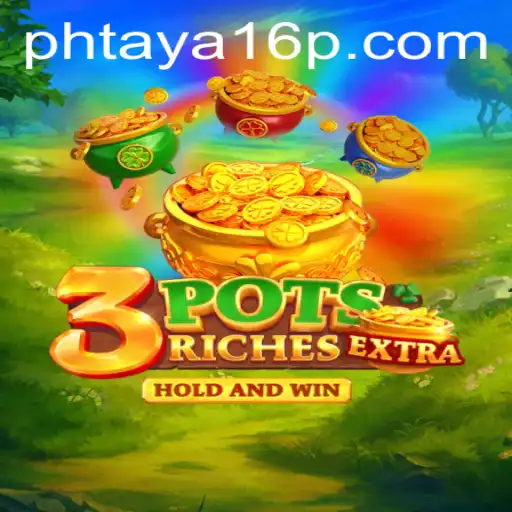 Discover the Exciting World of 3potsExtra: A Thrilling Strategy Game
