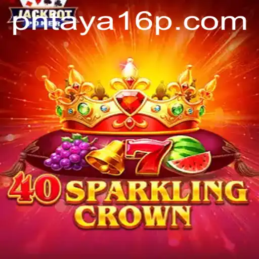 40SparklingCrown: A Glimmering Realm of Strategy and Chance