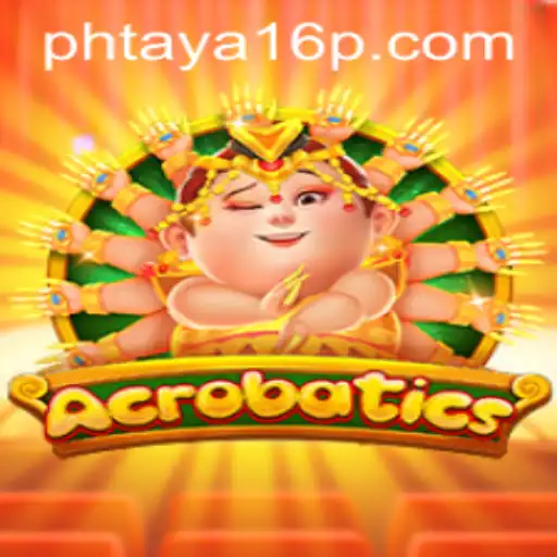Discovering the Thrill of Acrobatics: The Exciting Game with Phtaya 16