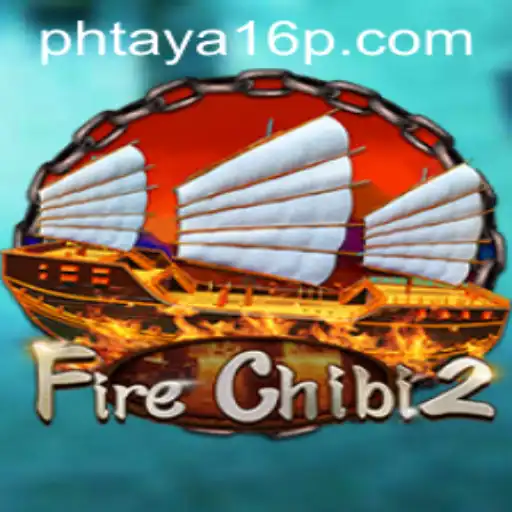 Exploring FireChibi2: Dive into the Thrilling World of Phtaya 16