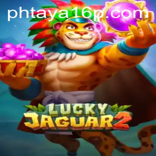 Discover the World of Luckyjaguar2 and Master the Game of Phtaya 16