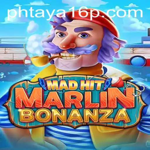 MadHitMarlinBonanza Thrills