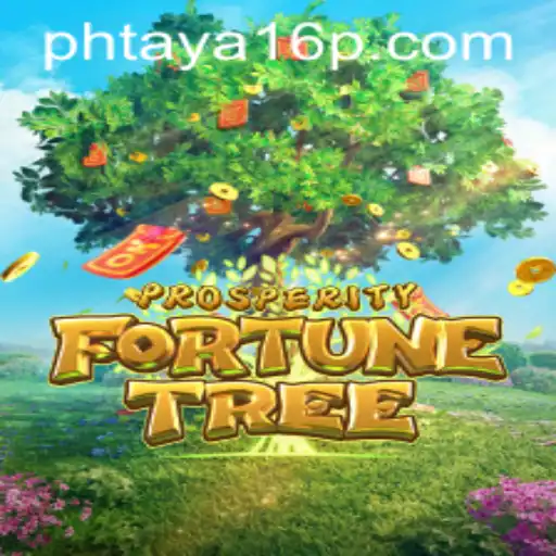 Exploring the Intricacies of ProsperityFortuneTree and the Significance of 'phtaya 16'